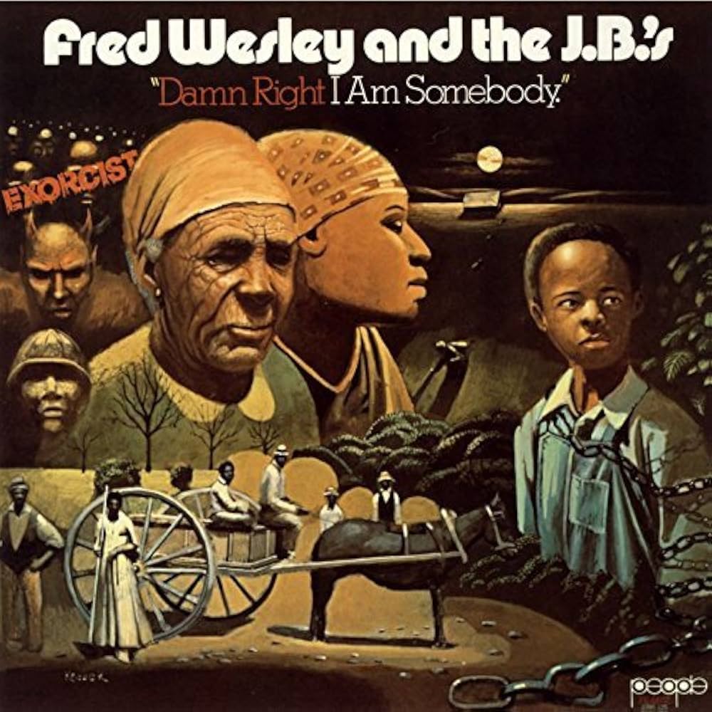 洋楽 Fred Wesley &The J.B.'s Damn Right I Amazon.co.jp: Damn Right I Am Somebody by Fred Wesley